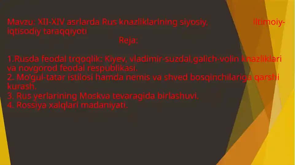 XII-XIV asrlarda Rus knazliklarining siyosiy, iltimoiy-iqtisodiy taraqqiyoti