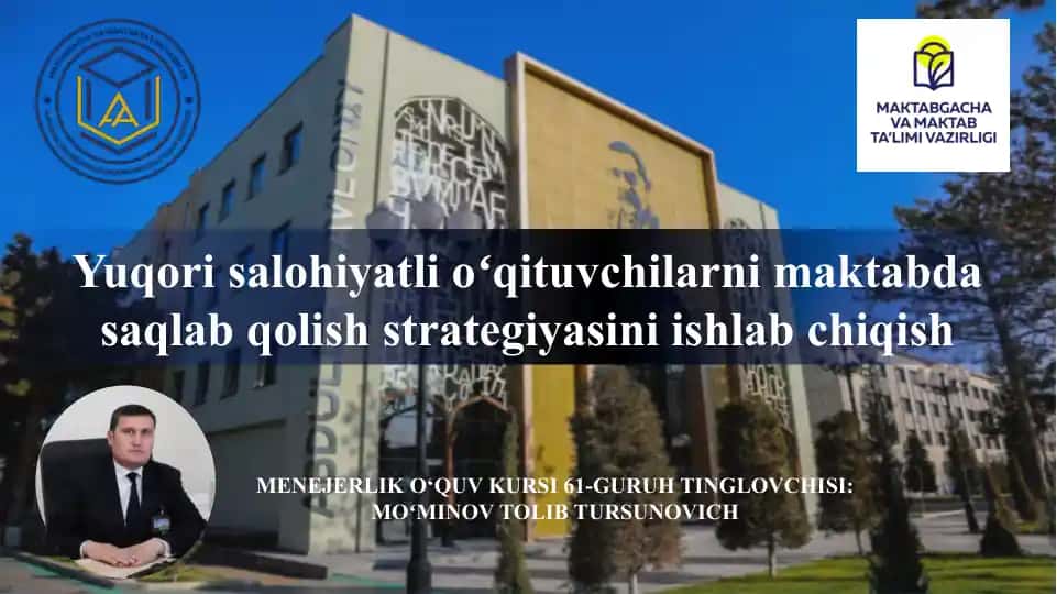 Salohiyatli O'qituvchilarni Maktabda Saqlab Qolish Strategiyasi