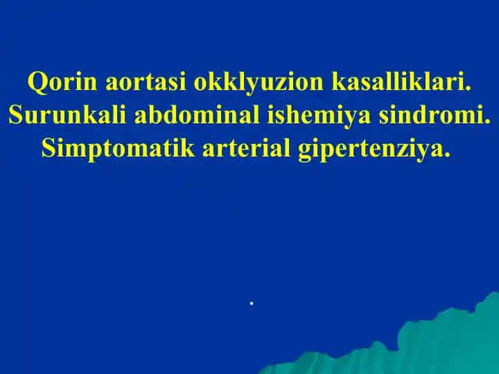 Сурункали абдоминал ишемия синдроми (САИС)