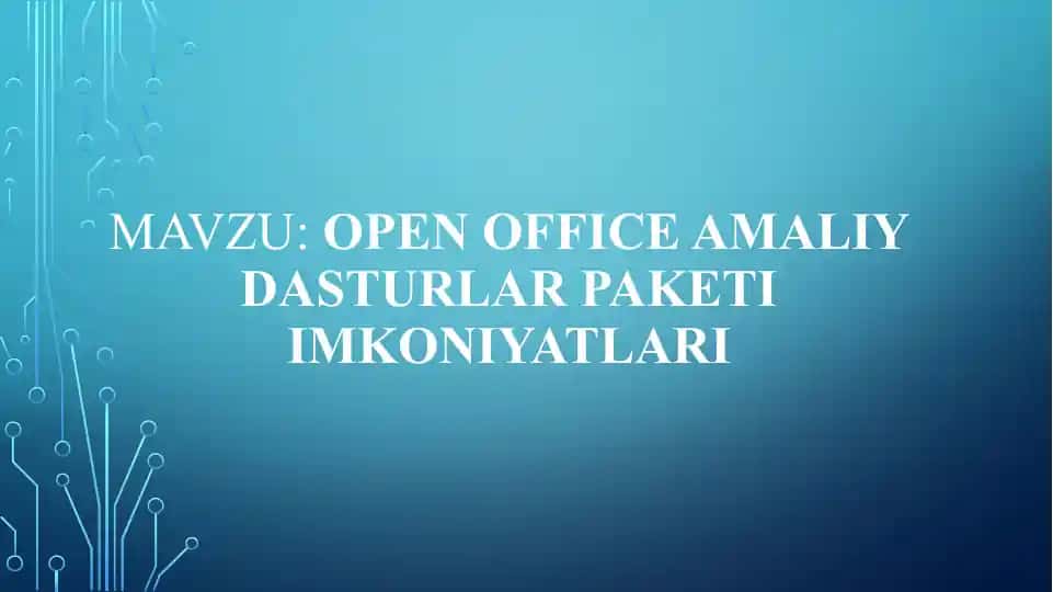 Open Office amaliy dasturlar paketi imkoniyatlari