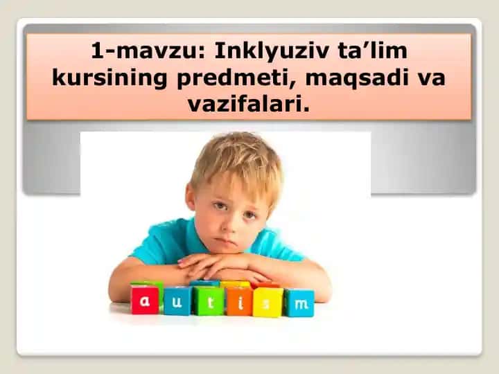Inklyuziv ta'lim kursining predmeti, maqsadi va vazifalari