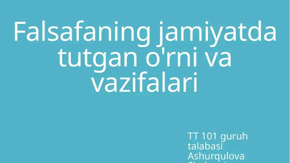 Falsafaning jamiyatdagi tutgan o'rni va vazifalari