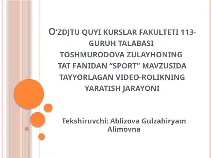 Videorolik yaratish jarayoni "Sport" mavzusida