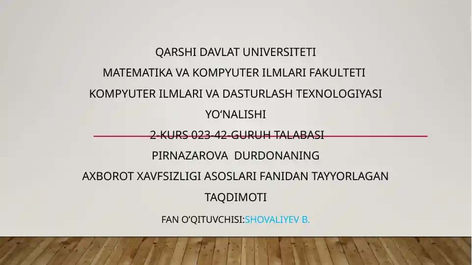 Axborot xavfsizligi asoslari fanidan tayyorlagan taqdimot