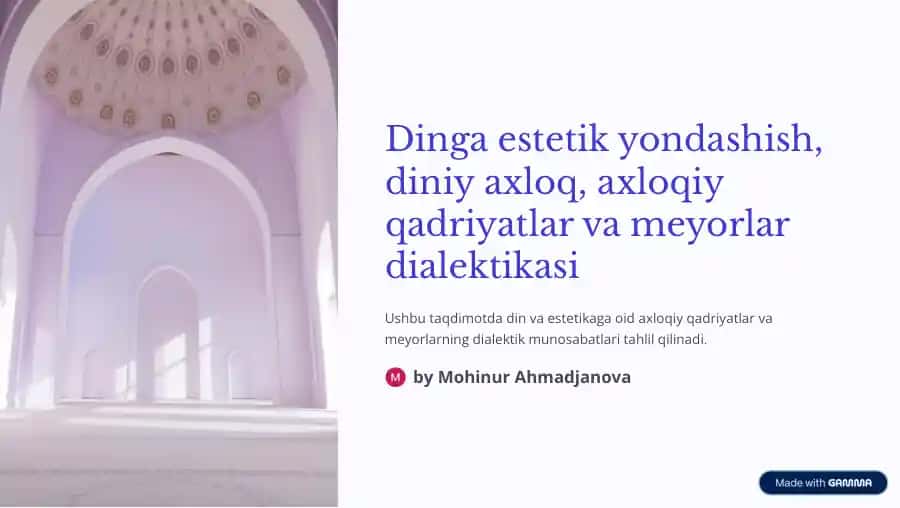 Dinga estetik yondashish, diniy axloq, axloqiy qadriyatlar va meyorlar dialektikasi