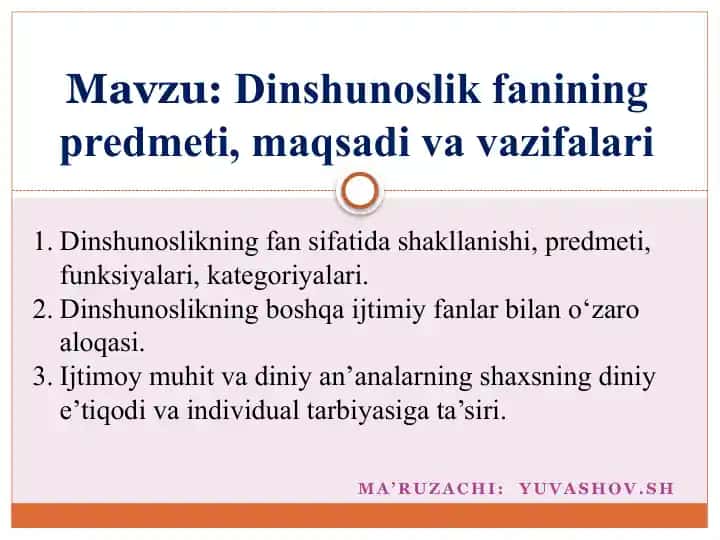 Dinshunoslik fanining predmeti, maqsadi va vazifalari