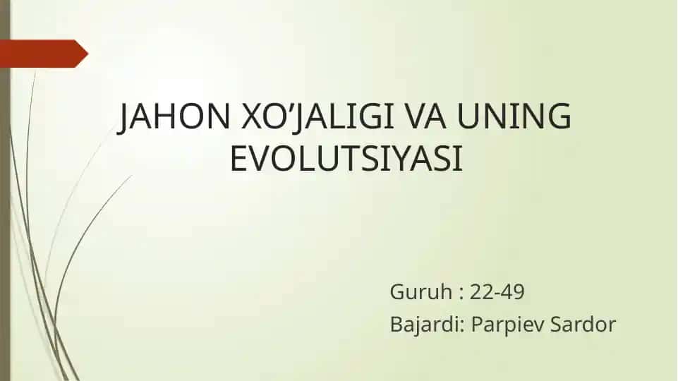 Jahon xo’jaligi va uning evolutsiyasi