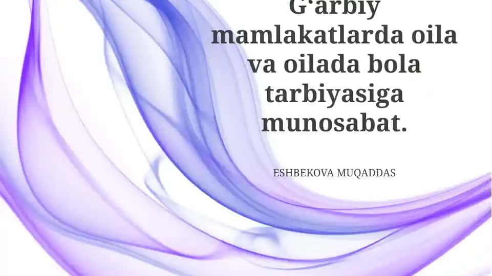 G'arbiy mamlakatlarda oilaga munosabat