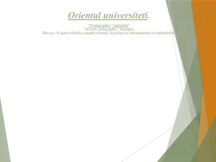 Oʻqituvchining amaliy kreativ harakat ko’nikmalarini rivojlantirish.