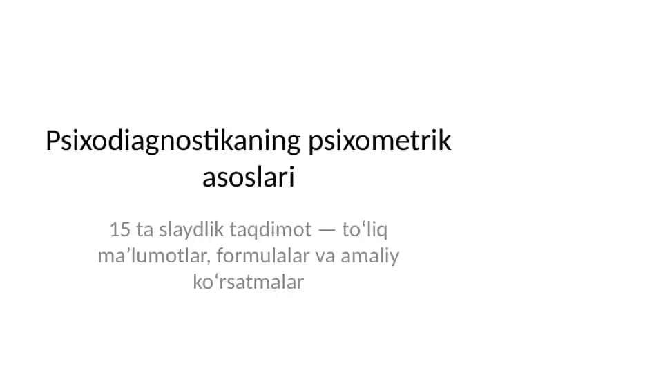 Psixodiagnostikaning psixometrik asoslari