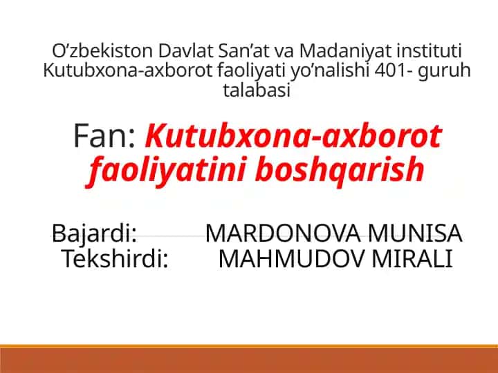 Kutubxona-axborot faoliyatini boshqarish tamoyillari, funksiyalari, shakllari va usullari