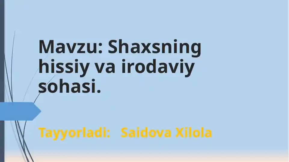 Shaxsning Hissiy va Irodaviy Sohasi