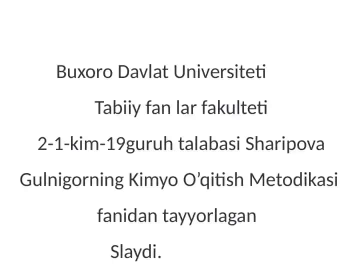 Sharipova Gulnigorning Kimyo O’qitish Metodikasi Slaydi
