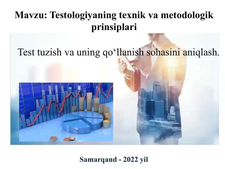 Testologiyaning texnik va metodologik prinsiplari