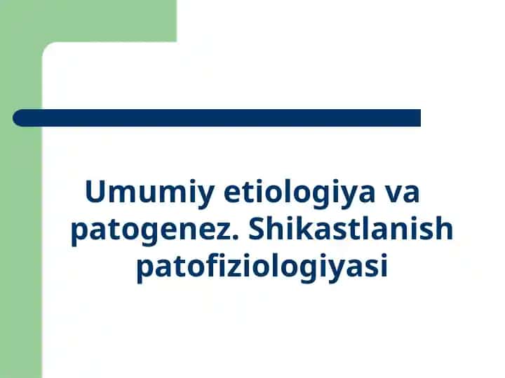 Etiologiya va patogenez