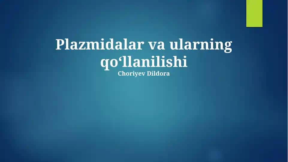 Plazmidalar va ularning qoʻllanilishi
