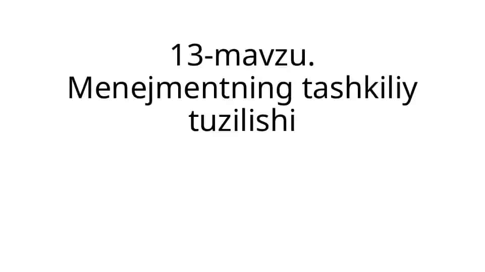 Menejmentning tashkiliy tuzilishi