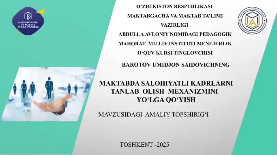 MAKTABDA SALOHIYATLI KADRLARNI TANLAB OLISH MEXANIZMINI YO‘LGA QO‘YISH