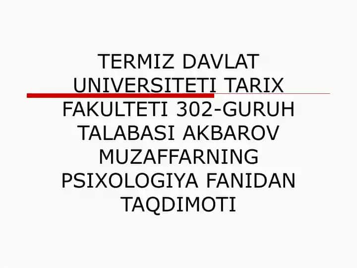 Akbarov Muzaffarning Psixologiya Fanidan Taqdimoti