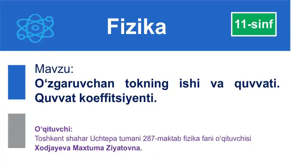 O‘zgaruvchan tokning ishi va quvvati. Quvvat koeffitsiyenti
