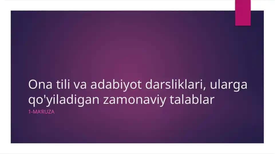 Onatilib adabiyot darsliklari, ularga qo'yiladigan zamonaviy talablar