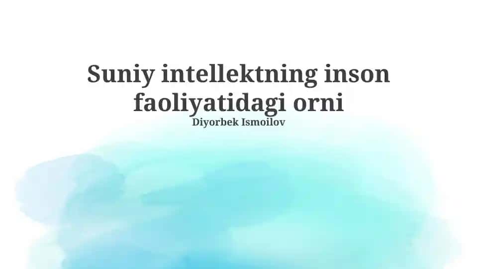 Sun'iy intellektning inson faoliyatidagi o'rni