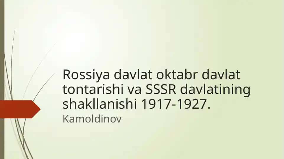 Rossiya Oktyabr to‘ntarishi va SSSRning shakllanishi 1917-1927