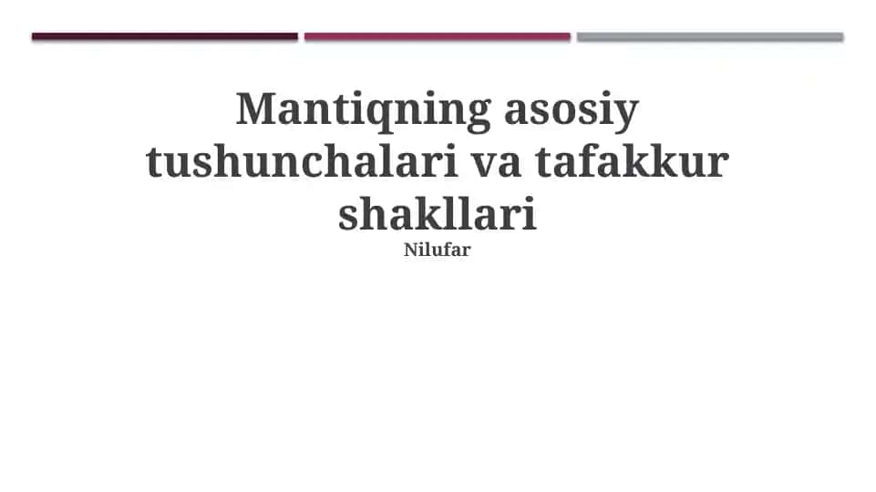 Mantiqning asosiy tushunchalari va tafakkur shakllari