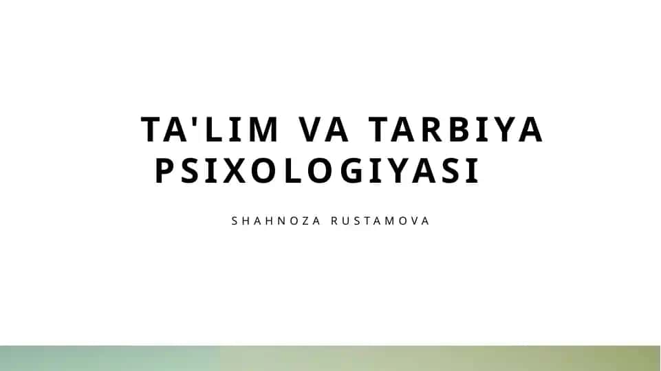 Ta'lim va tarbiya psixologiyasi