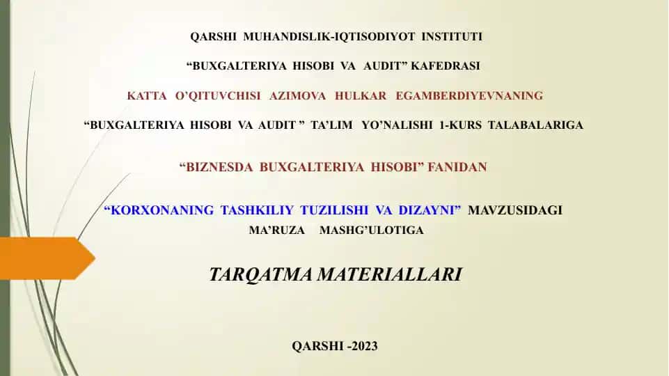 "BIZNESDA BUXGALTERIYA HISOBI" fanidan "KORXONANING TASHKILIY TUZILISHI VA DIZAYNI" mavzusidagi ma'ruza materiallari