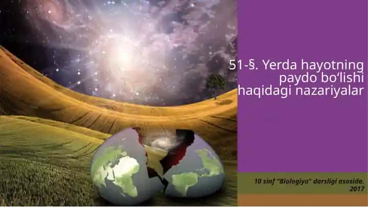 Yerdahayotning paydobo‘lishi haqidagi nazariyalar