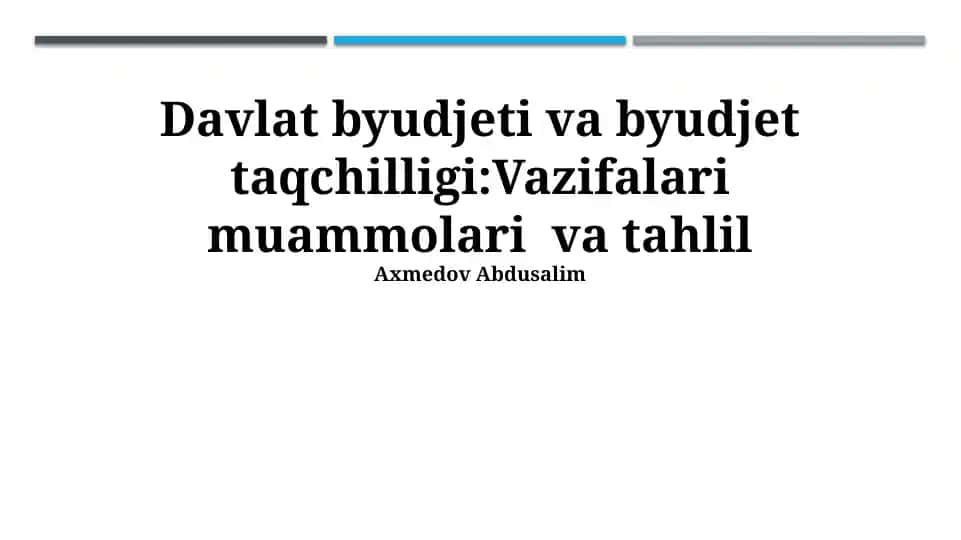 Davlat byudjeti va byudjet taqchilligi: Vazifalari muammolari va tahlil