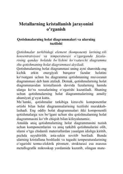 Metallarning kristallanish jarayonini oʼrganish va qotishmalarning holat diagrammalari