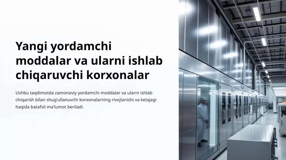 Yangi yordamchi moddalar va ularni ishlab chiqaruvchi korxonalar