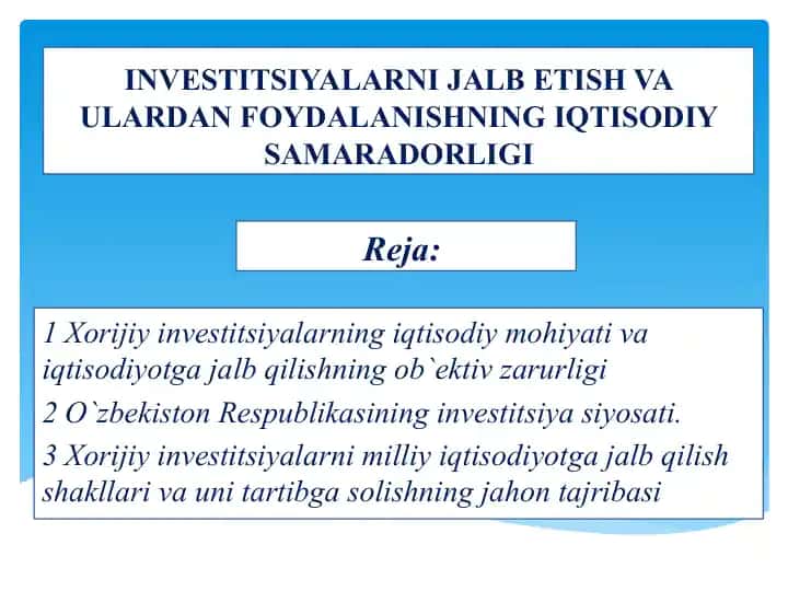 INVESTITSIYALARNI JALB ETISH VA ULARDAN FOYDALANISHNING IQTISODIY SAMARADORLIGI