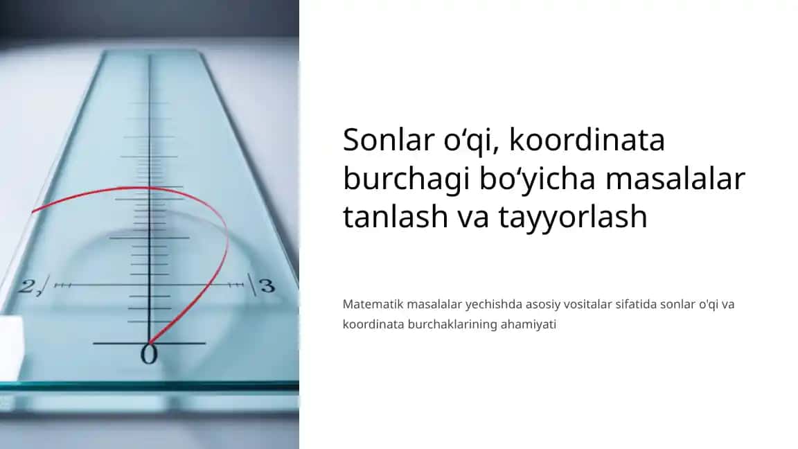 Sonlar o‘qi, koordinata burchagi bo‘yicha masalalar tanlash va tayyorlash