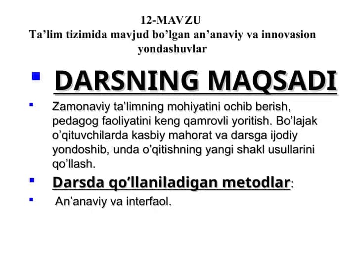 Ta’lim tizimida mavjud bo‘lgan an’anaviy va innovasion yondashuvlar