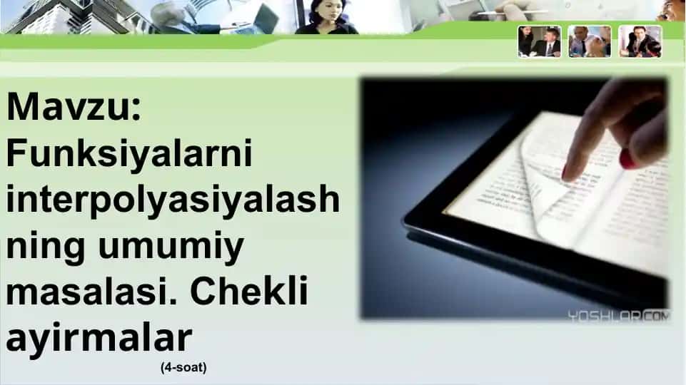 Funksiyalarni interpolyasiyalashning umumiy masalasi. Chekliayirmalar