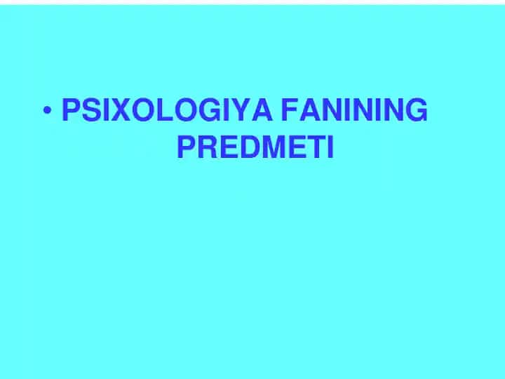 PSIXOLOGIYA FANINING