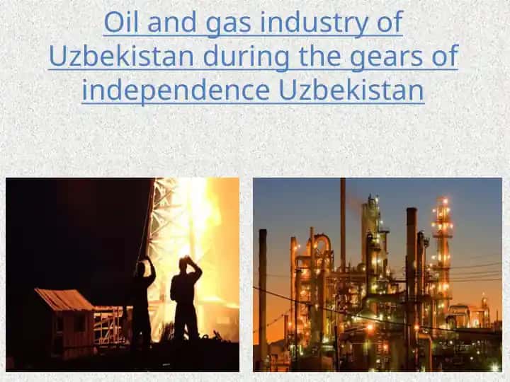 Oil and Gas Industry of Uzbekistan