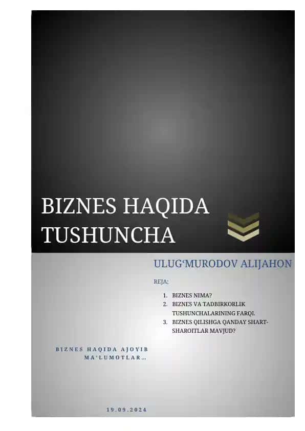 Biznes nima va biznes deganda nimani tushunishimiz kerak?