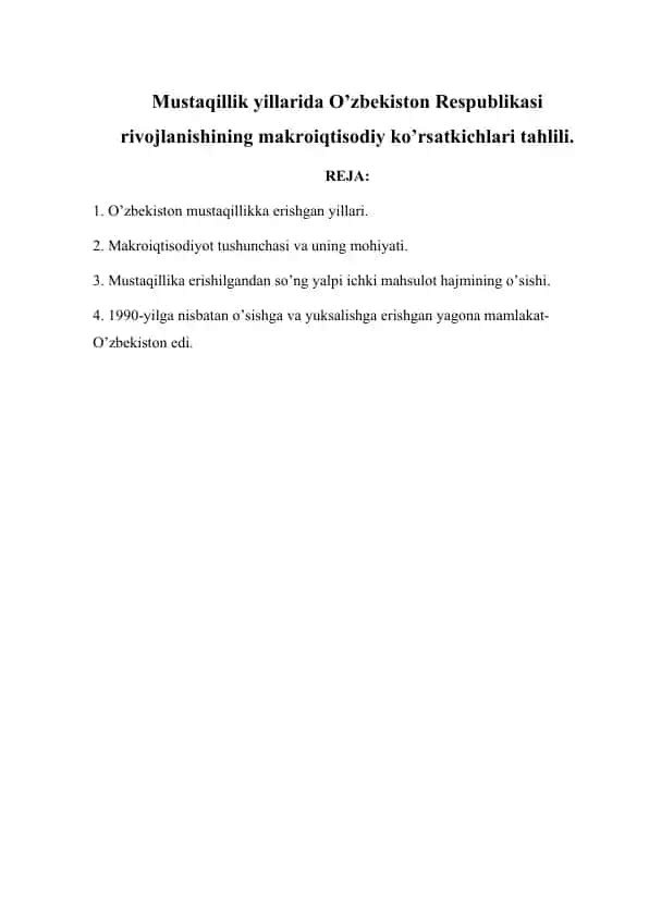 Mustaqillik yillarida O’zbekiston Respublikasi rivojlanishining makroiqtisodiy ko’rsatkichlari tahlili