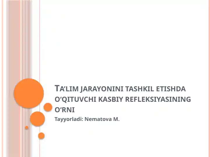 Ta’lim jarayonini tashkil etishda o‘qituvchikas biy reflexiyasining o‘rni