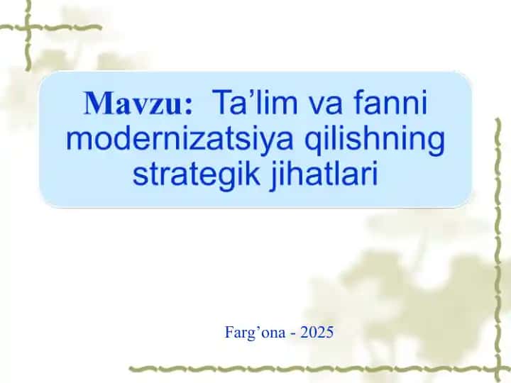 Ta'lim va fanni modernizatsiyasi