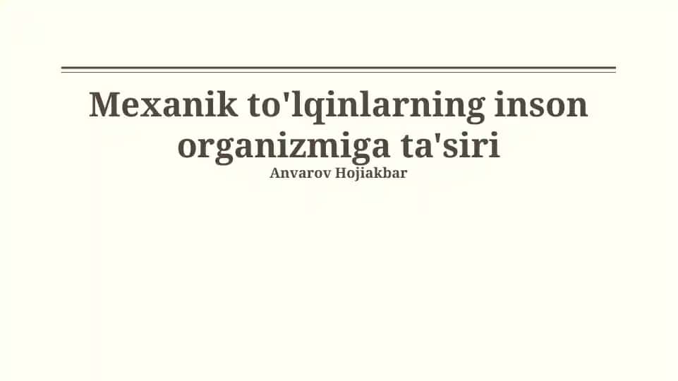 Mexanik to'lqinlarning inson organizmiga ta'siri