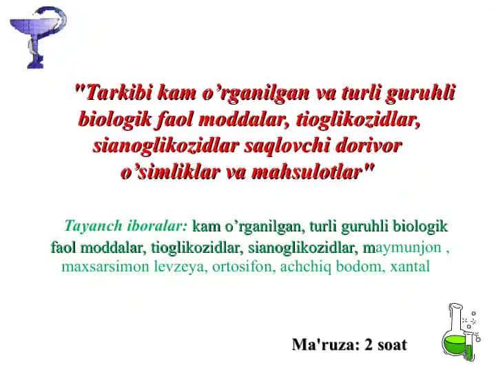 Dorivor o’simliklar va mahsulotlar
