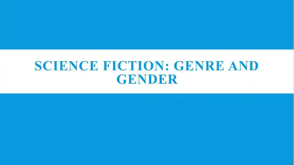 Science fiction: genre and gender