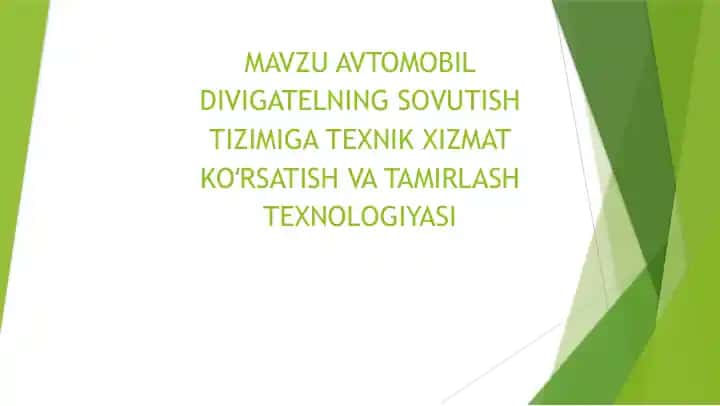Avtomobil dvigatel sovutish tizimiga texnik xizmat ko‘rsatish va tamirlash texnologiyasi