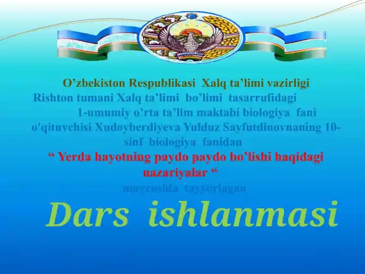 "Yerda hayotning paydo bo’lishi haqidagi nazariyalar"