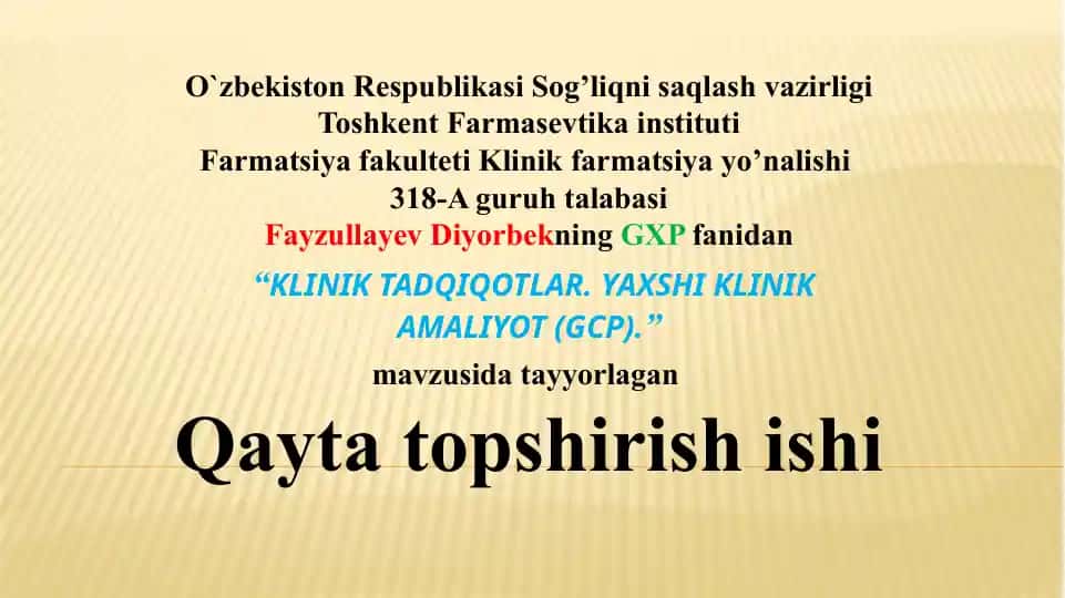 KLINIK TADQIQOTLAR. YAXSHI KLINIK AMALIYOT (GCP)